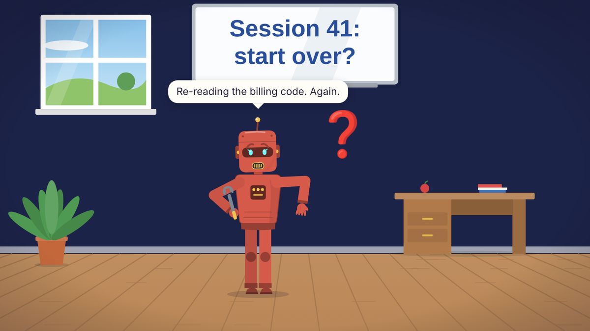 A red robot agent stands by a whiteboard that reads Session 41: start over, saying it is re-reading the billing code again.